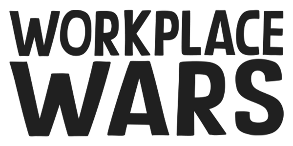 Workplace Wars